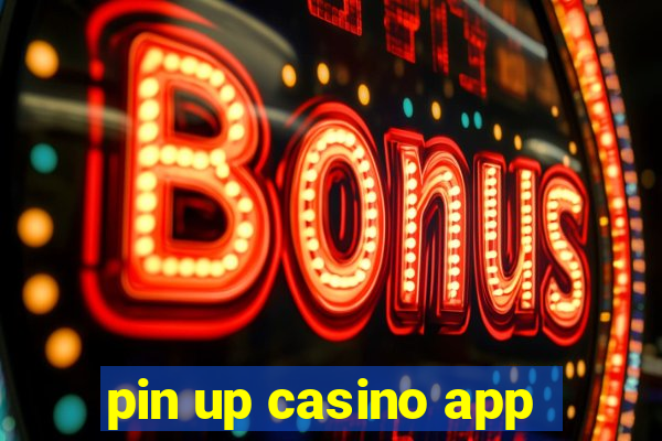 pin up casino app