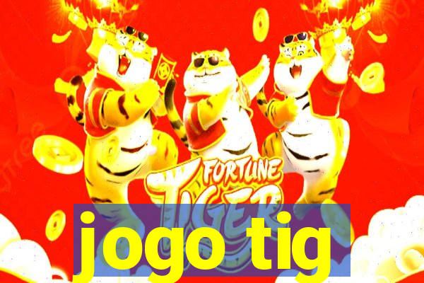 jogo tig