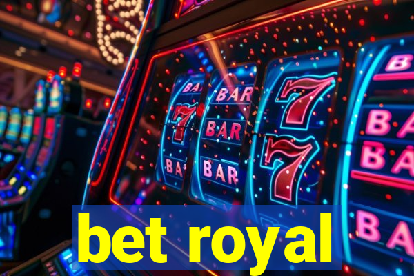 bet royal