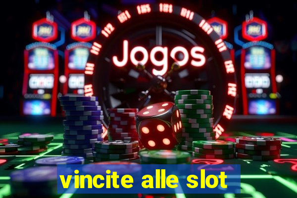 vincite alle slot