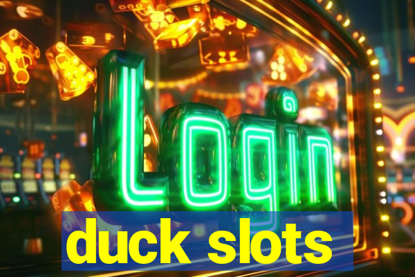 duck slots