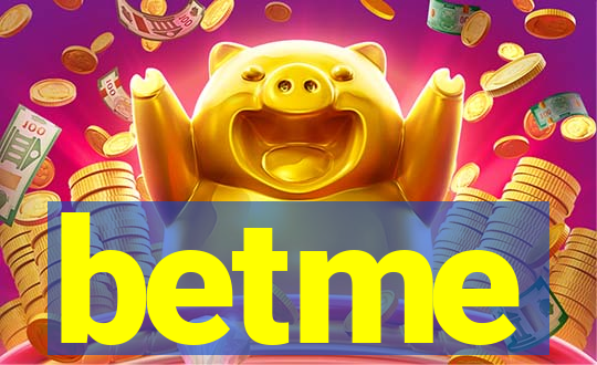 betme