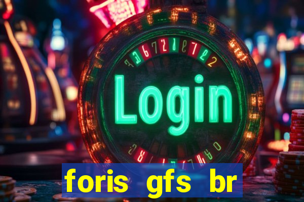 foris gfs br instituicao de pagamento ltda