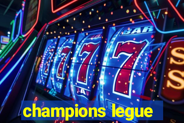 champions legue