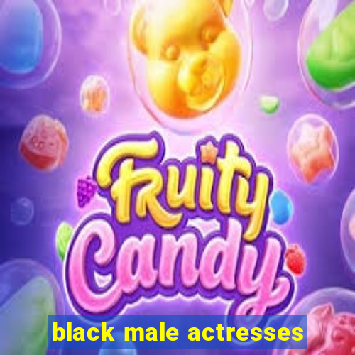 black male actresses