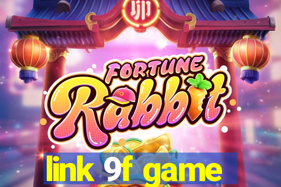 link 9f game