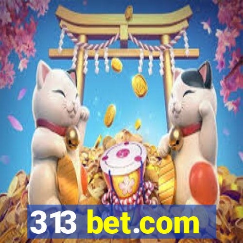 313 bet.com