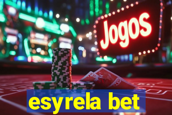 esyrela bet