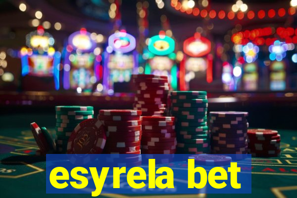 esyrela bet