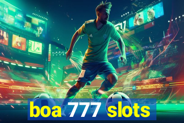 boa 777 slots