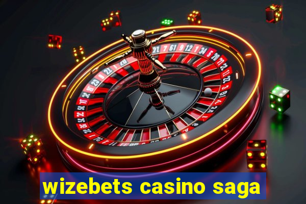 wizebets casino saga