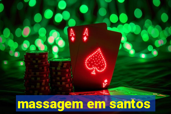 massagem em santos