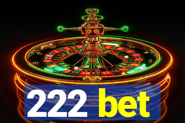 222 bet