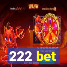 222 bet