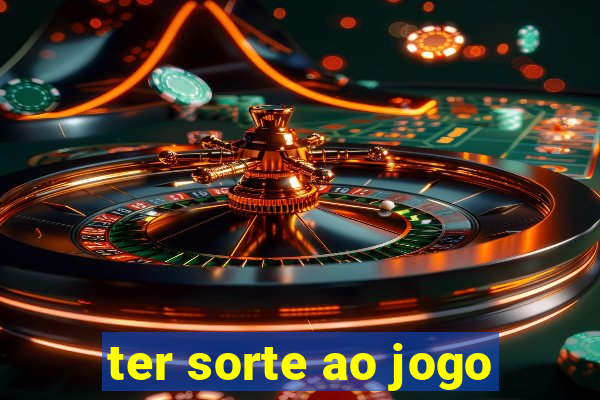 ter sorte ao jogo