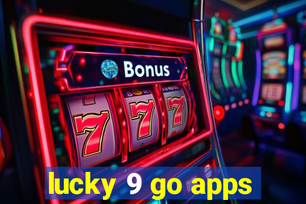 lucky 9 go apps