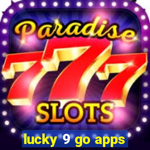 lucky 9 go apps