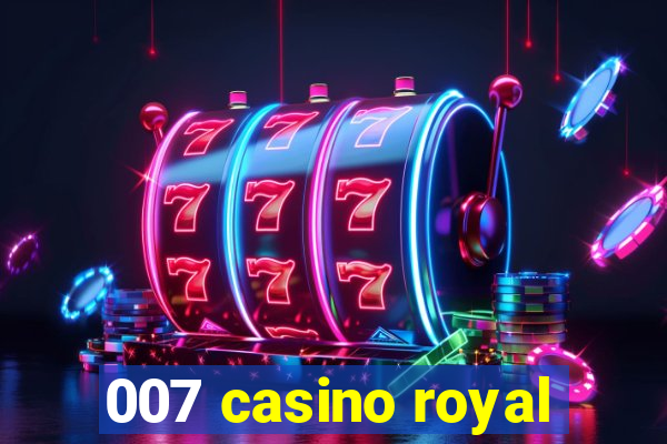 007 casino royal