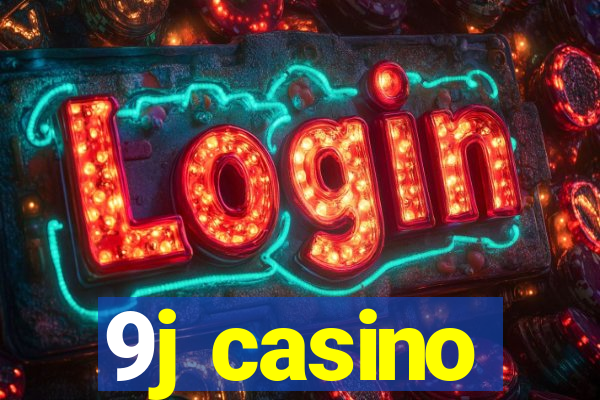 9j casino