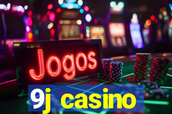 9j casino