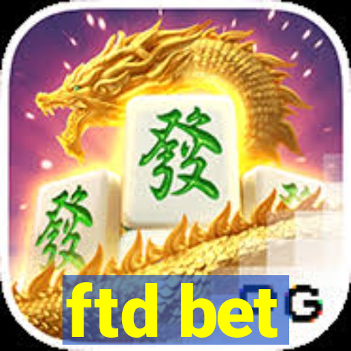 ftd bet