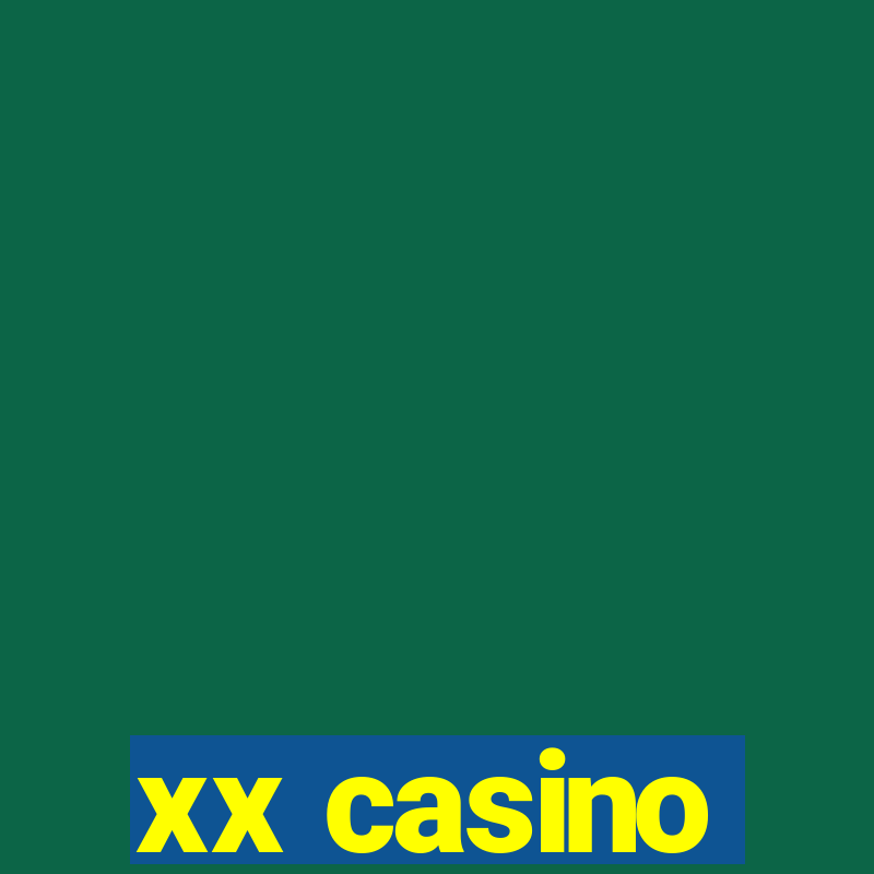 xx casino