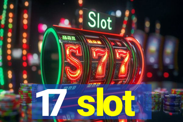 17 slot