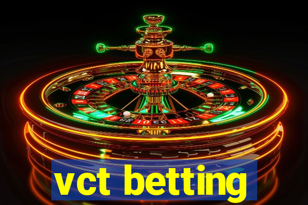 vct betting