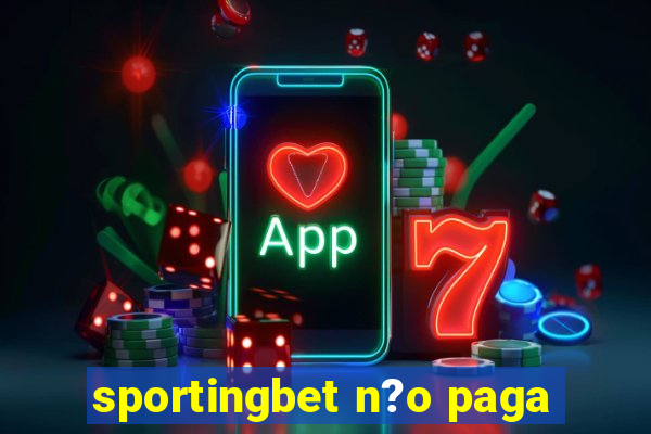 sportingbet n?o paga