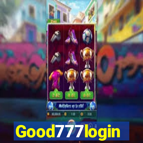 Good777login