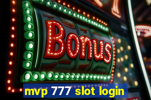 mvp 777 slot login