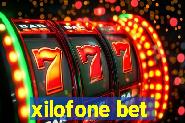 xilofone bet