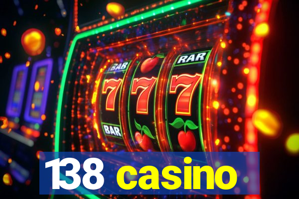 138 casino