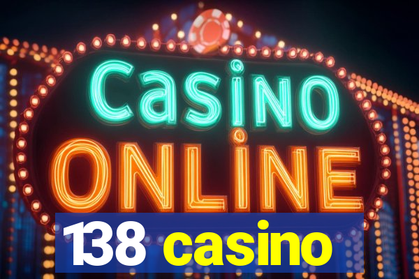 138 casino