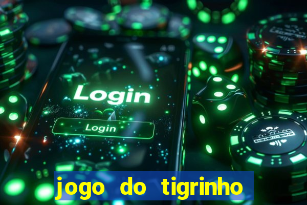 jogo do tigrinho fortune 777