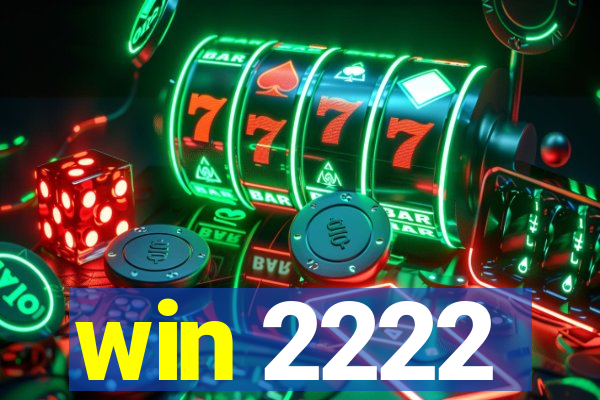 win 2222