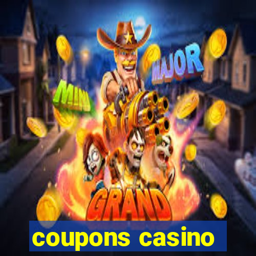 coupons casino