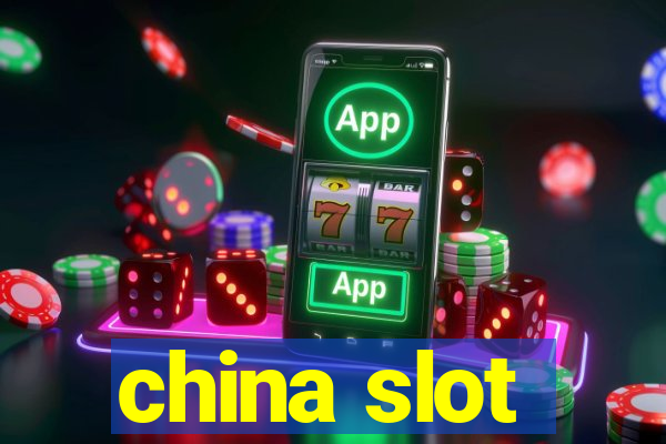 china slot