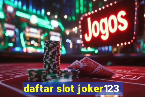 daftar slot joker123