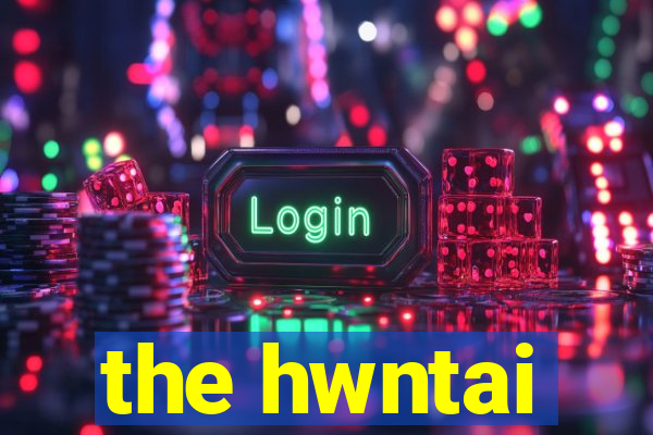 the hwntai