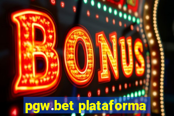 pgw.bet plataforma