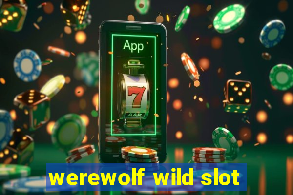 werewolf wild slot