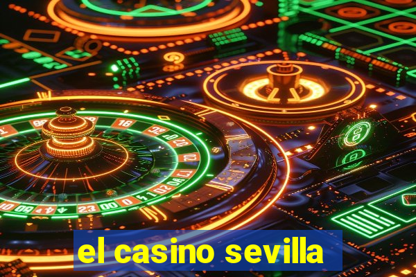 el casino sevilla