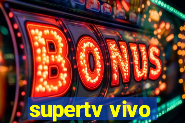 supertv vivo