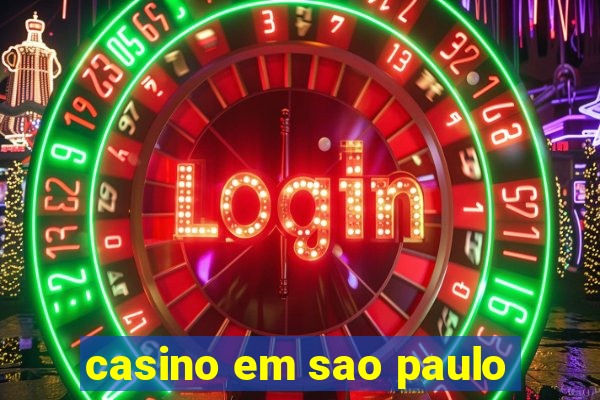 casino em sao paulo