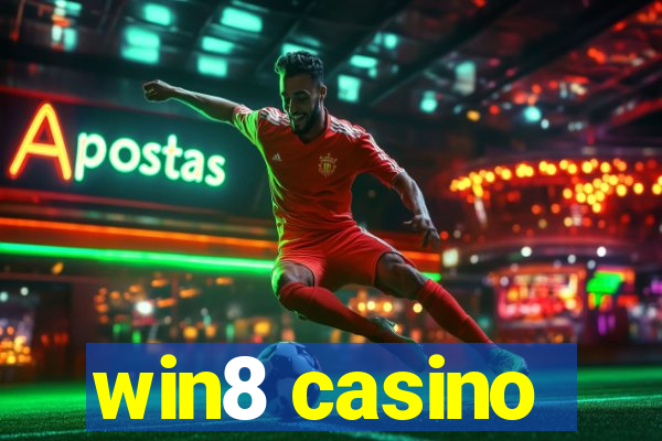 win8 casino