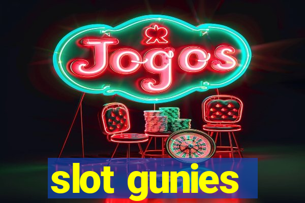 slot gunies