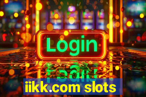 iikk.com slots