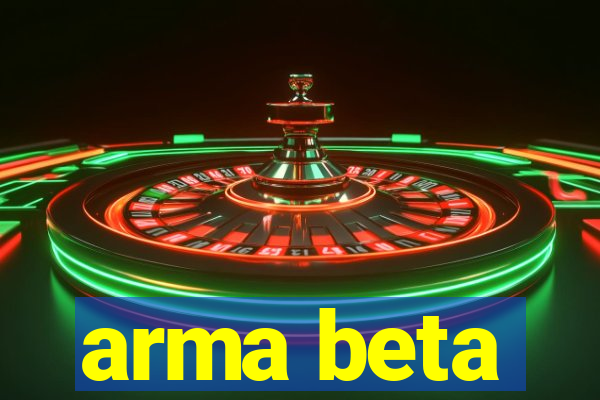 arma beta