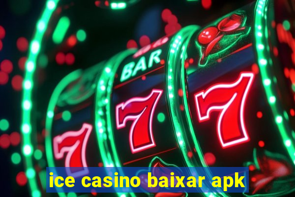 ice casino baixar apk